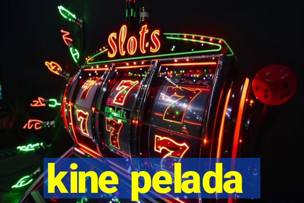 kine pelada